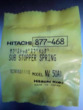 Load image into Gallery viewer, Hitachi 877-468 Sub Stopper Spring for NV50A1
